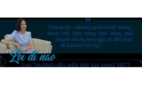 Hành trình đổi mới toàn diện của nhưng người" thích nóng "