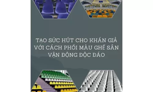 Tạo Sức Hút Cho Khán Giả Với Cách Phối Màu Ghế Sân Vận Động Độc Đáo