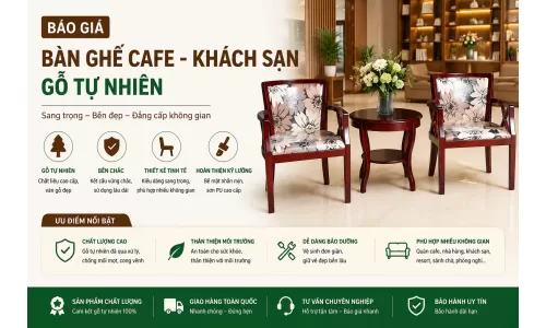 Báo giá Bàn ghế Cafe - Khách sạn làm từ gỗ tự nhiên