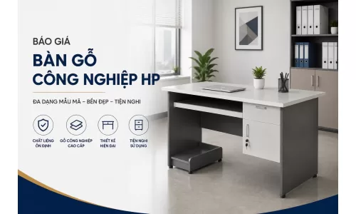 Báo giá bàn gỗ công nghiệp HP